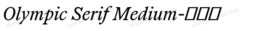 Olympic Serif Medium字体转换